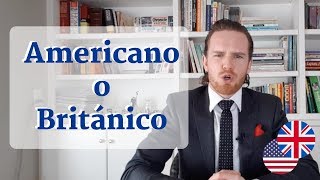 ¿Debería Aprender Inglés Americano o Británico La Respuesta No Te Sorprenderá [upl. by Leuqram]