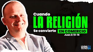 Cuando la Religión se Convierte en Comercio  Juan 2 1316 l Pastor Mauricio Espinal l Prédica [upl. by Niknar]