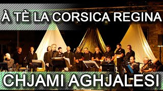 A tè la Corsica Regina  I Chjami Aghjalesi  Chants corses [upl. by Anig973]