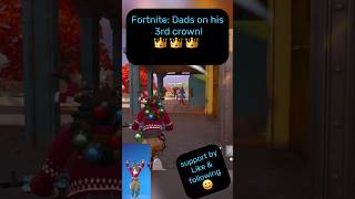 Fortnite Dads 3rd Crown fortnitegameplay fortnitedad fortnitegamer dadsarmyfdm CapCut fyp [upl. by Zubkoff]