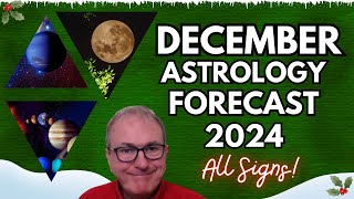 December 2024 Astrology Forecast  All 12 Signs [upl. by Arebma]