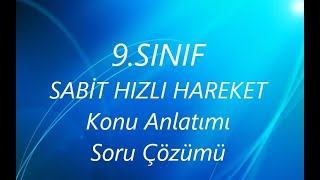 9SINIF SABİT HIZLI HAREKET [upl. by Benkley]