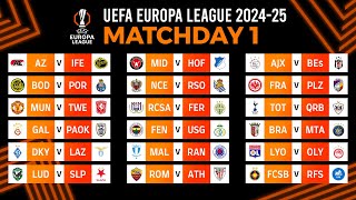 Matchday 1 Match Schedule  UEFA Europa League 202425 [upl. by Tana246]