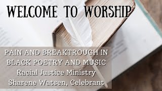 02252024 Sunday Worship quotPain and Breakthrough in Black Poetry and Musicquot [upl. by Reamy]