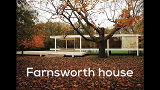 The Farnsworth House by Mies van der Rohe  An Architectural masterpiece [upl. by Orbadiah]