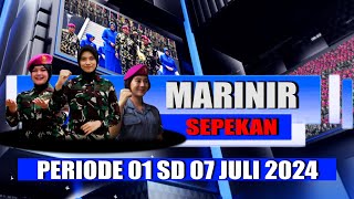 MARINIR SEPEKAN PERIODE 01 SD 07 JULI 2024 [upl. by Odel932]