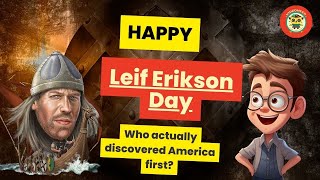 Leif Erikson Day The True Discoverer of America  Viking Journeys for Kids [upl. by Ardnekahs377]