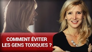 Comment éviter les gens toxiques  par Stéphanie Milot [upl. by Aerdnaz861]