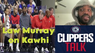 Law Murray on EVERYTHING Kawhi [upl. by Eissat]