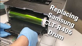 How to replace Samsung CLTR406 Imaging Drum CLP365W C460FW C480FW CLX3305FW [upl. by Halivah]