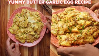 Yummy Butter Garlic Egg Recipe [upl. by Regnij]