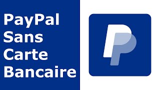 Comment Créer un Compte PayPal Sans Carte Bancaire [upl. by Ssecnirp]