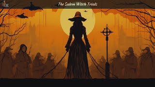 🧙‍♀️ Salem Witch Trials Unearthing Americas Dark Past ⚖️🕯️ [upl. by Belda291]