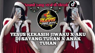 DJ INS YESUS KEKASIH JIWAKU X AKU DI SAYANG TUHAN X ANAK TUHAN  SOUND NATAL YANG VIRAL DI TIKTOK [upl. by Lonne]