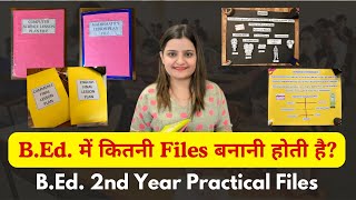 BEd 2nd Year Practical Files  BEd में कितनी Files बनानी होती है  Chart amp Model kaise banaye [upl. by Valenka]