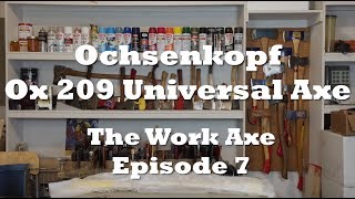 Ochsenkopf Ox209 The Challenge of Axe Reviews The Work Axe Ep7 [upl. by Novy911]