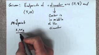 Given the endpoints of the diameter of a circle find its equation [upl. by Htebyram]