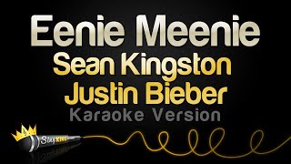 Sean Kingston Justin Bieber  Eenie Meenie Karaoke Version [upl. by Arvy619]