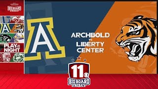 Big Board Friday Week 4 Archbold vs Liberty Center [upl. by Eniac557]