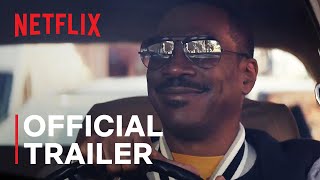 Beverly Hills Cop Axel F  Official Trailer  Netflix [upl. by Lunette515]