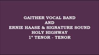 GVB and EHSS  Holy Highway Kit  1º Tenor  Tenor [upl. by Iggem84]