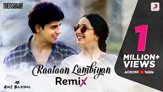 Raataan Lambiyan  Official Remix Version  Shershaah  Tanishk B  Jubin N  Asees  DJ Amit Saxena [upl. by Dnanidref]