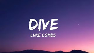 Luke Combs  Dive lyrics [upl. by Lotus]