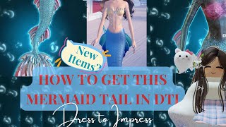 How to get this NEW Mermaid Tail in Dress to Impress LIMITED TIME ONLY [upl. by Lori]