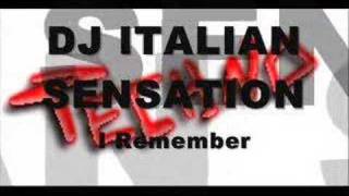 Dj Italian Sensation  I Remember [upl. by Rutger281]