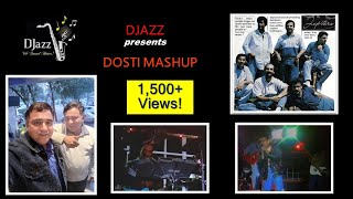 DJazz Presents Dosti Mashup  Yaaro Yehi Dosti Hai  Tu Jo Chalay [upl. by Vinson]