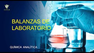 2 Balanzas de laboratorio  Química Analítica [upl. by Iznekcam510]