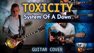 System Of A Down Toxicity  Guitar Cover [upl. by Novel]