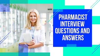 Pharmacist Interview Questions and Answers That You Must Prepare [upl. by Durston667]