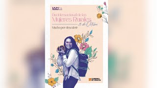 Día Internacional de las Mujer Rurales [upl. by Tynan392]