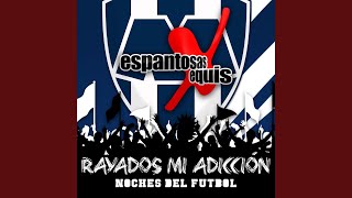 Rayados Mi Adiccion [upl. by Lamak450]