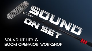 Sound on Set Create PA Sound Utility amp Boom Operator Workshop [upl. by Anirb]