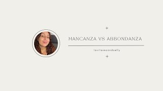 Mancanza vs Abbondanza [upl. by Saxet]