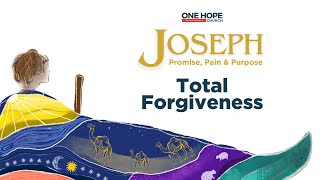 One Hope Sermon 6 Oct  Joseph Series Total Forgiveness  Jono Hulley [upl. by Lawson]