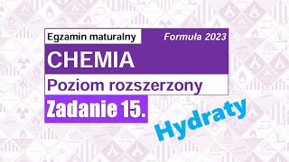 Zadanie 15 MATURA chemia 2023 Formuła 2023 [upl. by Weber804]