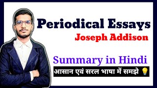 Periodical Essays by Joseph Addison Summary in hindi  English Literature [upl. by Peck]