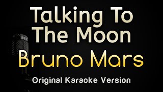 Talking To The Moon  Bruno Mars Karaoke Songs With Lyrics  Original Key [upl. by Asoramla]