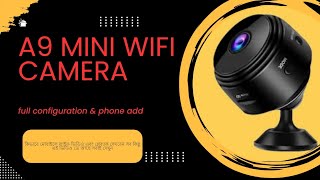 A9 mini wifi camera full configuration [upl. by Orlantha]