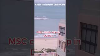 MSC Cruise Ship Durban South Africa 🌴🌴Short africainvestmentguide cruiseship cruise durban [upl. by Airyt]