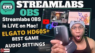 Streamlabs OBS Tutorial on Mac  NEW 2020  HD60S BEST AUDIO SETTINGS  CRAYTON TV [upl. by Ingram887]