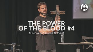 The Power of The Blood  Part 4  Michael Koulianos  Sunday Morning Service  May 21st 2023 [upl. by Tam]