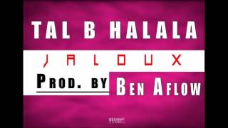 TAL B Jaloux By Ben Aflow [upl. by Noloc85]