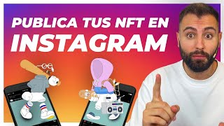 TUTORIAL de cómo PUBLICAR un NFT a INSTAGRAM  Explicado PASO a PASO [upl. by Khalsa]