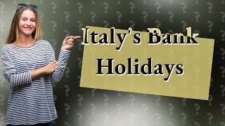 How many bank holidays Italy has [upl. by Tut]