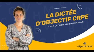 CRPE  Dictée quotJour de colèrequot de Sylvie Germain [upl. by Alcot]