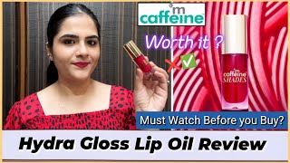 Mcaffeine Hydra Gloss Lip oil Review  Mcaffeine lip oil review best lip oil review [upl. by Veal]